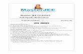 Master JEE CLASSES IIT-JEE-2013-P2-Model Kukatpally ......IIT-JEE-2013-P2-Model Max.Marks:180 IMPORTANT INSTRUCTIONS: 1) This booklet is your Question Paper. 2) Use the Optical Response