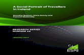 A Social Portrait of Travellers in Ireland A Social Portrait of Travellers in Ireland Dorothy Watson, Oona Kenny and Frances McGinnity RESEARCH SERIES NUMBER 56 January 2017 Available