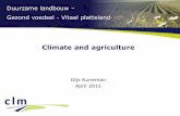 Duurzame landbouw Gezond voedsel - Vitaal platteland · • World agriculture area is about 48 billion square kms, or 4800 billion hectares. • Assume some 4000 bn hectares can fix