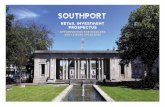 SOUTHPORT · to the south and Southport and Preston to the north. Southport also has easy accessibility to the motorway network (the M6 is less than 30 minutes’ drive whilst the