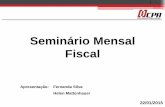 Seminário Mensal Fiscal¡rio Completo.pdf · descrições com as respectivas classificações na Nomenclatura Comum do Mercosul / Sistema Harmonizado - NCM/SH, estão tratadas nos