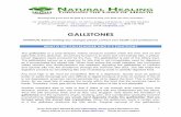 GALLSTONES · gallstones and the symptoms of gas, bloating, pain, and constipation gradually become overwhelming. Gallstones are small, hard deposits inside the gallbladder that are