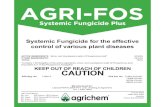 AGRI-FOS - Vivid Life Sci · 2017-06-07 · Agri-Fos® Systemic Fungicide Plus with fertilizers only if crop safety has been established and the Agri-Fos® Systemic Fungicide Plus