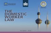 Department of Domestic Labour THE DOMESTIC WORKER LAWB) If the office fails to deliver the domestic worker to the employer within 24 hours unless it provides proof of a hindrance and