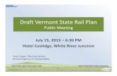 Draft Vermont State Rail Planvtrans.vermont.gov/sites/aot/files/rail/VT SRP Presentation_July 2015_WRJ.pdfDraft Vermont State Rail Plan Public Meeting July 15, 2015 –6:30 PM ...