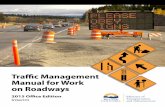 British Columbia Traffic Management Manual for Work on ... · Traffic Management Manual for Work on Roadways December 2015 i Foreword The new 2015 Interim Traffic Management Manual