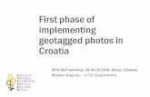 First phase of implementing geotagged photos in Croatia · AGENCIJA ZA PLAĆANJA U POLJOPRIVREDI, RIBARSTVU I RURALNOM RAZVOJU Ulica grada Vukovara 269d 10 000 Zagreb +385 1 6002