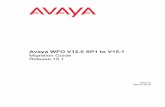 Avaya WFO V12.0 SP1 to V15.1 Migration Guideintegration-it.net/wp-content/uploads/2016/06/... · Contents Avaya WFO V12.0 SP1 to V15.1 Migration Guide 4 Confidential and Proprietary