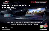 ROGPRODUCT GUIDE - Asus · Lowyat.net ASUS has decidedly brought about a reunion of the two brands in the form of its TUF FX505D gaming notebook. And the brand does so by combining