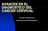 AVANCES EN EL DIAGNOSTICO DEL CANCER CERVICALa-en-Base-Líquid.pdfhistoria natural del vph . 18 vph y cancer de la cervix uterina ... sustitucion de la citologia como metodo de screening