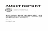 Audit Report on the Brooklyn Navy Yard Development ... · York City Charter, my office has audited the adequacy of the Brooklyn Navy Yard Development Corporation’s leasing and rent-collection