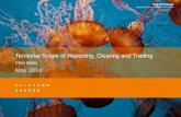 Territorial Scope of Reporting, Clearing and Trading...Territorial Scope of Reporting, Clearing and Trading Chris Bates May 2014 Clifford Chance Sea of Change Regulatory reforms -