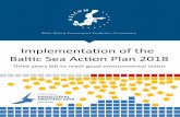 Implementation of the Baltic Sea Action Plan 2018 of the...Implementation of the Baltic Sea Action Plan (BSAP) has been followed up on a number of occasions and reporting on the implementation