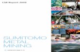 SUMITOMO METAL MINING · Sumitomo Metal Mining Co., Ltd. (SMM) aims to become a major player in the non-ferrous metals industry. To gain the trust of people around the world, the