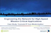 Engineering the Network for High-Speed Mission Critical ... - Cisco · 0 Engineering the Network for High-Speed Mission Critical Applications Catalin Udroiu (CCIE#39274) Data Network