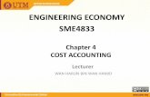 ENGINEERING ECONOMY SME4833ocw.utm.my/file.php/121/3_SME4833_ch4_new_ocw.pdf · –Cost allocation (Peruntukan kos ) –Cost apportionment (Penguntukkan kos) MMT, et. al. 18 First