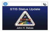 STIS Status Update - STScI · STIS Status Update John H. Debes . SPACE TELESCOPE SCIENCE INSTITUTE SPACE TELESCOPE SCIENCE INSTITUTE SPACE TELESCOPE SCIENCE INSTITUTE Informal Variations