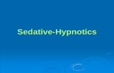 Sedative-Hypnotics modules/sedation-analgesia-module-5.pdf• Hypoalbuminemia • Patients taking cimetidine • Elderly patients Very long elimination half life and active metabolites
