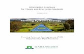 Information Brochure for Thesis and Internship Students · 2016-10-31 · Information Brochure for Thesis and Internship Students October 2016 Farming Systems Ecology group ... can