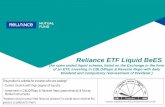 Reliance ETF Liquid BeES...(demat) account of the investor at least once in 30 days Units of Reliance ETF Liquid BeES are uploaded up to 3 decimal points Reliance ETF Liquid BeES is