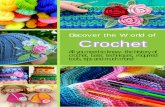 Discover the World of Crochet - MiraGoods · 2016-08-20 · Crochet was therefore saved for special things like a touch of lace, a scarf or a friendly. When the war ended, crochet