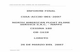 INFORME FINAL CIAA-ACCID-001-2007 NORTH AMERICAN …portal.mtc.gob.pe/comision/ciaa/documentos/OB-1628.pdf · 2007, la aeronave fue recargada con 20 galones de combustible, antes