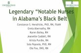 Legendary “Notable Nurses in Alabama’s Black BeltLegendary “Notable Nurses in Alabama’s Black Belt Constance S. Hendricks, PhD, RN, FAAN Greta Abernathy, RN ... to contact