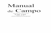 Manual Campo - Foursquare Missions · 2014-10-10 · a través de la predicación, obras de teatro y otras formas de evangelismo creativo. Para otros significa animar a nuestros hermanos