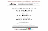 Opening extract from Coraline - Active English Blog · Coraline Written by Neil Gaiman Illustrated by Dave McKean Published by Bloomsbury All text is copyright of the author and