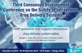 ISMP guidelines that support intravenous drug delivery ...ivconference.uic.edu/wp-content/uploads/sites/265/2018/11/Cohen-I… · ISMP guidelines that support intravenous drug delivery