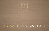 2014 - Bulgari · 2015-06-15 · 2014 celebrates the 130th year of Bulgari, a name emblematic of Italian excellence. Emboldened by 2700 years of Roman history, Bulgari honours its