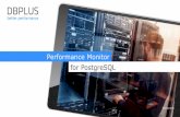 Performance Monitor Subtitle for PostgreSQL · DBPLUS Performance Monitor for PostgreSQL 2. System architecture DBPLUS Performance Monitor for PostgreSQL 3 A set of SQL procedures