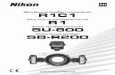 Nikon Close-up Speedlight Commander Kit R1C1cdn-10.nikon-cdn.com/pdf/manuals/noprint/SBR200_en_noprint.pdf · SU- 8 0 0 and th e W ire les s Re mo te Spee dlight SB- R 2 0 0 1 If
