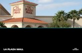 LA PLAZA MALL - Simon · La Plaza Mall is located at the intersection of Interstate 2 and 10th Street in McAllen, Texas. — Interstate 2 is the main commercial corridor running east