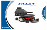 Jazzy 600 ES JAZZY - Scooter Link...4 Jazzy 600 ES I. INTRODUCTION SAFETY WELCOME to Pride Mobility Products (Pride). The power chair you have purchased combines state-of-the-art components