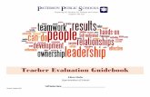 Teacher Evaluation Guidebook docs...In January, 2012, as part of this process, the Paterson Public Schools proactively developed a cohort of Pilot schools that would test the teacher