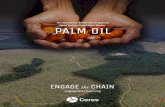 An Investor Brief on Impacts PALM OIL - Engage the Chain · Pizza Hut, KFC) Retailers Ahold Delhaize USA Albertsons Companies Kroger Walmart. PALM OIL Page 6 REFINERS, TRADERS AND