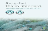 Recycled Claim Standard 2 - Textile Exchange · 2017-06-29 · RCS Implementation Manual 2.0 ©2014 Textile Exchange RecycledClaim.org 4 The Recycled Claim Standard is intended for