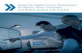 Speed Up Digital Control Development for Motors, Power Converters, and Battery Systems ... · Digital Control Design for Power Electronics Simulink makes it easy to try new ideas,