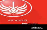 AX ANGEL Angel... · 2019-03-18 · AX ANGEL Nordost is the premier cable manufacturer in the consumer electronics industry, elevating hifi audio systems for over 20 years. Nordost