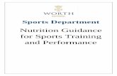 Nutrition Guidance for Sports Training and …...Nutrition Guidance for Sports Training and Performance Sports Nutrition – Eating for Competing Your body needs fuel and fluids to