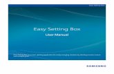 Easy Setting Box - Samsung · Easy Setting Box is a screen splitting application for easily arranging windows by dividing monitor screens into multiple grids. The application comes