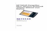 NETGEAR RangeMax NEXT Wireless Notebook …202-10186-03 February 2007 NETGEAR, Inc. 4500 Great America Parkway Santa Clara, CA 95054 USA NETGEAR RangeMax NEXT Wireless Notebook Adapter