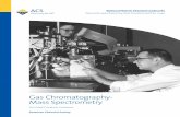 Gas Chromatography- Mass Spectrometry— Gas Chromatography and Mass Spectrometry: A Practical Guide “GC-MS is the synergistic combination of two powerful microanalytical techniques.