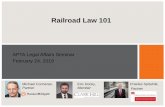 Railroad Law 101Railroad Law 101 APTA Legal Affairs Seminar February 24, 2019 Michael Conneran, Partner Charles Spitulnik, Partner Eric Hocky, Member