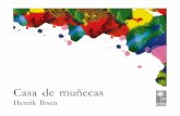 HENRIK IBSEN CASA DE MUÑECAS - IES Don Bosco · )4(HENRIK IBSEN CASA DE MUÑECAS ' PehuØn Editores, 2001. Escena I Al levantarse el telón, suena un campanillazo en el recibidor.