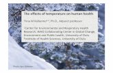 The effects of temperature on human health...Tiina M Ikäheimo 2013 The effects of temperature on human health Tiina 1,2M Ikäheimo , Ph.D., Adjunct professor 1Center for Environmental