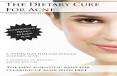 The Dietary Cure for Acne 4-19-06 · 2017-11-02 · No part of this publication may be reprodu ced or transmitted in any form by any means, ... The Dietary Cure for Acne – Foods