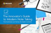 The Innovator’s Guide to Modern Note Taking...05 Innovator’s Guide to Modern Note Taking Introduction The Natural Progression of the Digital Experience Today, we clunk away at