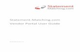 Statement-Matching.com Vendor Portal User Guide...Statement-Matching.com Vendor Portal User Guide P a g e 7 | 9 The imported statement information is now matched using the mapped columns